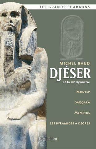 baud-michel-djeser-et-la-iiie-dynastie_0