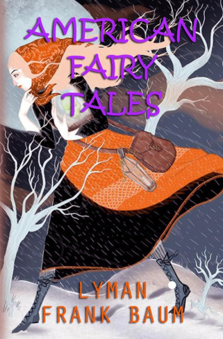 baum-lyman-frank-american-fairy-tales-illustrated-edition_0