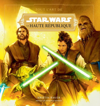baver-kristin-3b-kennedy-kathleen-3b-galliot-lucile-tout-l-art-de-star-wars-la-haute-republique-volume-1-la-lumiere-des-jedi_0