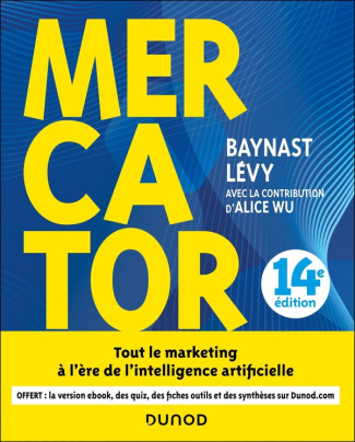 baynast-arnaud-levy-julien-mercator-14e-ed-tout-le-marketing-d-aujourd-hui-a-l-ere-de-l-intelligence-artificielle-livre_0