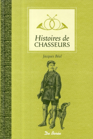 beal-jacques-histoires-de-chasseurs_0