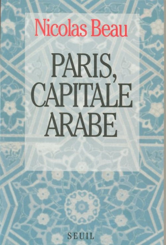 beau-nicolas-paris-capitale-arabe_0