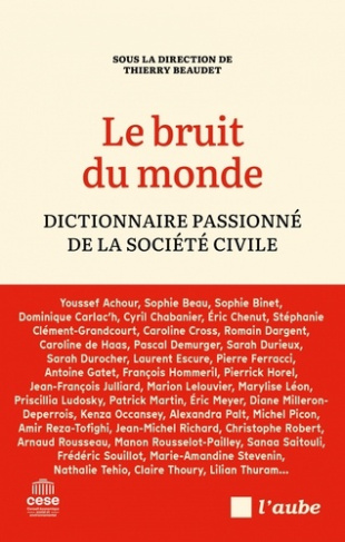 beaudet-thierry-le-bruit-du-monde-dictionnaire-passionne-de-la-societe-civ_0
