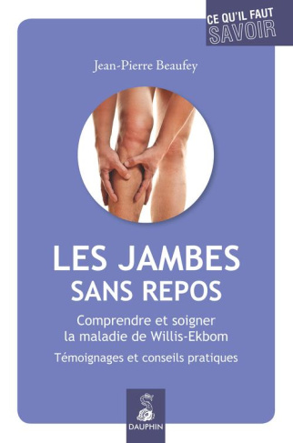 beaufey-jean-pierre-3b-ghorayeb-imad-les-jambes-sans-repos-comprendre-et-soigner-la-maladie-de-willis-ekbom_0