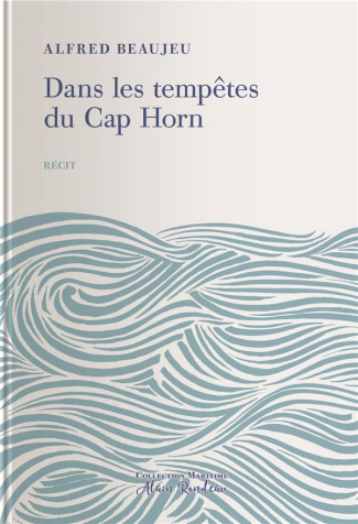 beaujeu-alfred-dans-les-tempetes-du-cap-horn_0