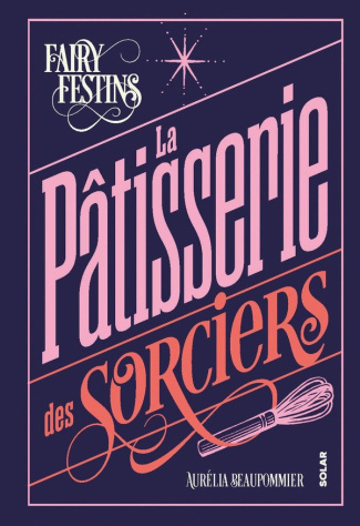 beaupommier-aurelia-la-patisserie-des-sorciers_0