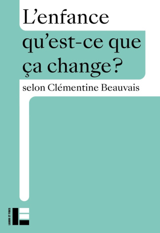 beauvais-clementine-l-enfance-qu-est-ce-que-ca-change_0