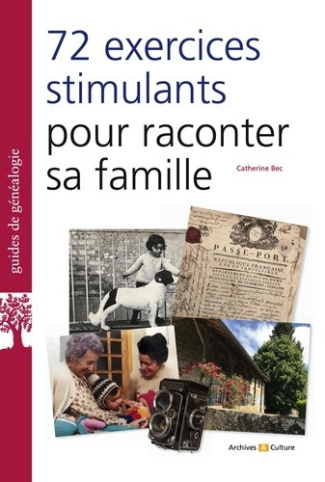 bec-catherine-72-exercices-stimulants-pour-ecrire-son-histoire-familiale_0