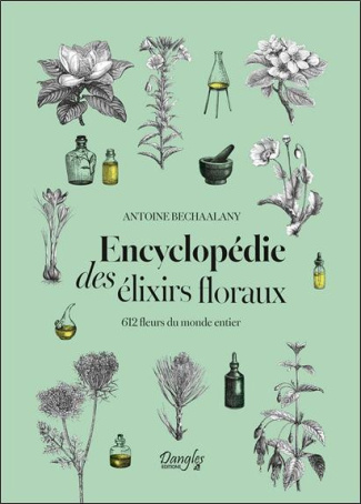 bechaalany-antoine-gabriel-encyclopedie-des-elixirs-floraux-612-fleurs-du-monde-entier_0
