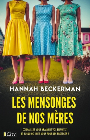 beckermann-hannah-les-mensonges-de-nos-meres_0