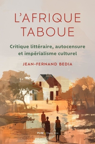bedia-jean-fernand-l-afrique-taboue-critique-litteraire-autocensure-et-imperialisme-culturel_0