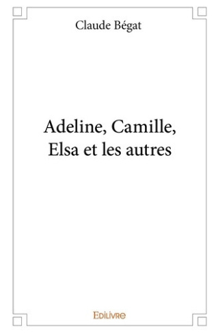 begat-claude-adeline-camille-elsa-et-les-autres_0