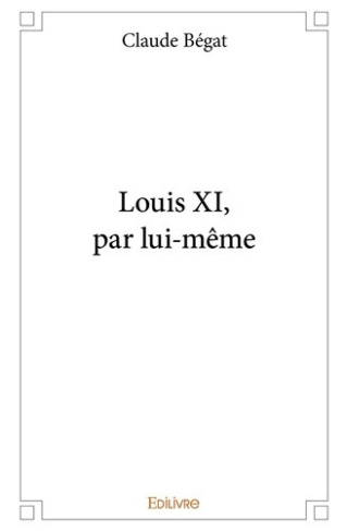 begat-claude-louis-xi-par-lui-meme_0
