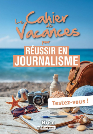 beghin-frederic-le-cahier-de-vacances-pour-reussir-en-journalisme_0