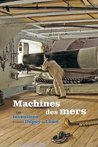 belaud-de-saulce-anne-drahe-charlotte-henri-dupuy-de-lome-machines-des-mers-et-autres-inventions_0