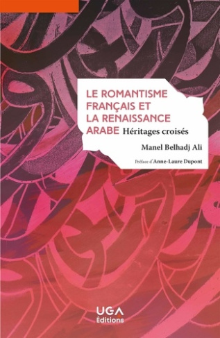 belhadj-ali-manel-le-romantisme-francais-et-la-renaissance-arabe-heritages-croises_0