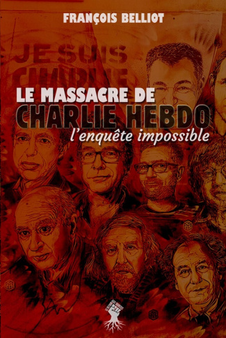 belliot-francois-massacre-de-charlie-hebdo-l-enquete-impossible_0