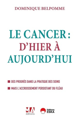 belpomme-dominique-le-cancer-d-hier-a-aujourd-hui-des-progres-dans-la-pratique-des-soins-mais-l-accroissement-persist_0