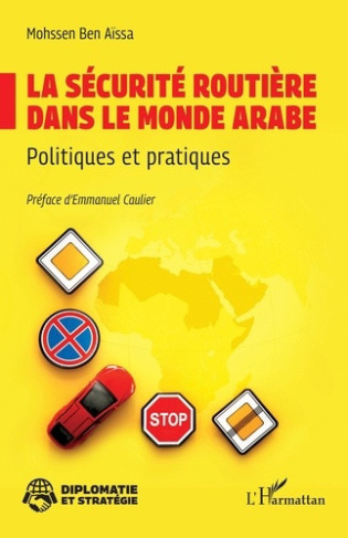 ben-aissa-mohssen-caulier-emmanuel-la-securite-routiere-dans-le-monde-arabe-politiques-et-pratiques_0