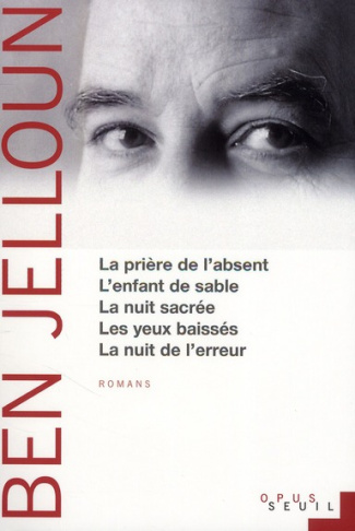 ben-jelloun-tahar-la-priere-de-l-absent-3b-l-enfant-de-sable-3b-la-nuit-sacree-3b-les-yeux-baisses-3b-la-nuit-de-l-erreur_0