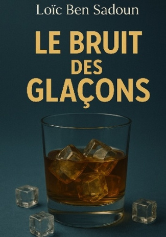 ben-sadoun-loic-bruit-glacons_0