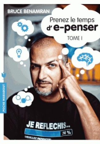 benamran-bruce-prenez-le-temps-d-e-penser-tome-1_0