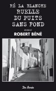 bene-robert-ruelle-du-puits-sans-fond_0