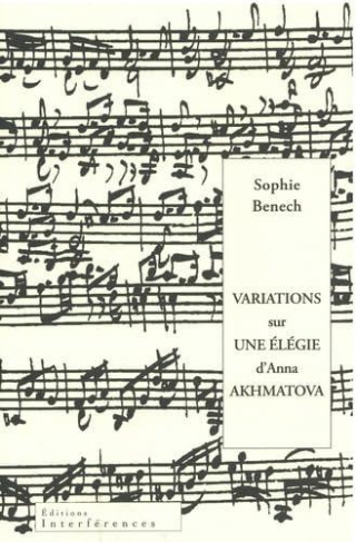benech-sophie-variations-sur-une-elegie-d-akhmatova_0