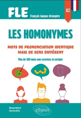 benezet-monique-3b-orfila-christian-fle-francais-langue-etrangere-les-homonymes-a2-mots-de-prononciation-identique-mais-de-sens-diffe_0