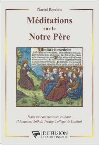 benlolo-daniel-meditations-sur-le-notre-pere-dans-un-commentaire-cathare-manuscrit-269-du-trinity-college-de-dubl_0