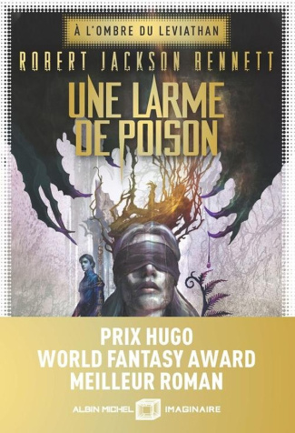 bennett-robert-jackson-a-l-ombre-du-leviathan-tome-1-une-larme-de-poison_0