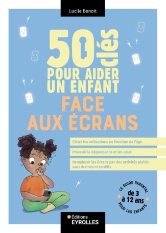 benoit-lucile-50-cles-pour-aider-un-enfant-face-aux-ecrans_0