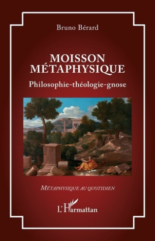 berard-bruno-moisson-metaphysique-philosophie-theologie-gnose_0