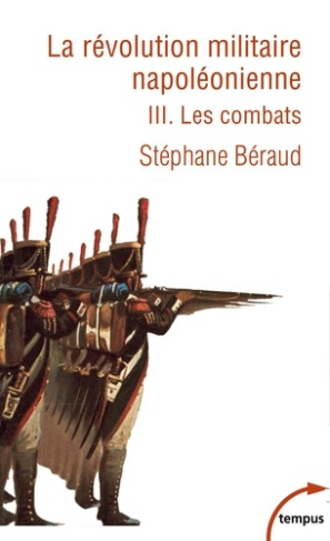beraud-stephane-la-revolution-militaire-napoleonienne-tome-3-les-combats_0