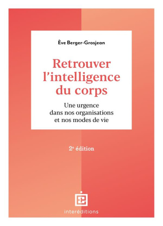 berger-grosjean-eve-3b-rugira-jeanne-marie-retrouver-l-intelligence-du-corps-une-urgence-dans-nos-organisations-et-nos-modes-de-vie-2e-editio_0