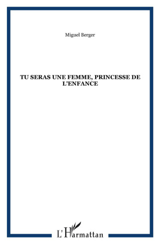 berger-migel-tu-seras-une-femme-princesse-de-l-enfance_0