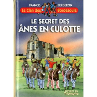 bergeron-francis-le-secret-des-anes-en-culotte_0