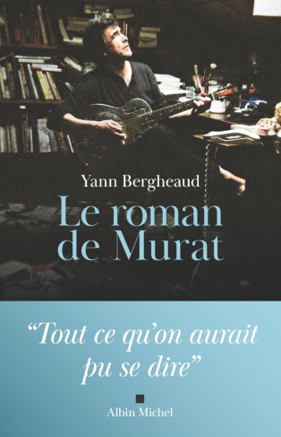 bergheaud-yann-le-roman-de-murat_0