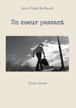 berliocchi-jean-claude-coeur-passant-textes-choisis_0