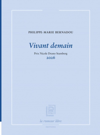bernadou-philippe-marie-vivant-demain-prix-nicole-drano-stamberg-2026_0
