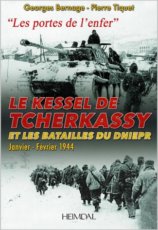 bernage-g-tiquet-p-le-kessel-de-tcherkassy-et-les-batailles-du-dniepr-janvier-fevrier-1944_0
