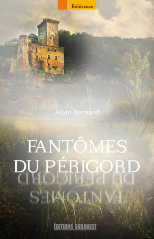 bernard-alain-3b-fayolle-gerard-fantomes-du-perigord_0