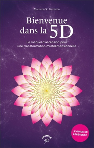 bernard-deborah-bienvenue-dans-la-5d-le-guide-pratique-de-la-transformation-multidimensionnelle_0