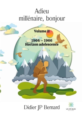 bernard-didier-adieu-millenaire-bonjour-tome-2-1964-1966-horizon-adolescence_0