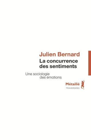 bernard-julien-la-concurrence-des-sentiments-une-sociologie-des-emotions_0