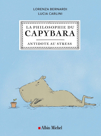 bernardi-lorenza-carlini-lucia-la-philosophie-du-capybara_0