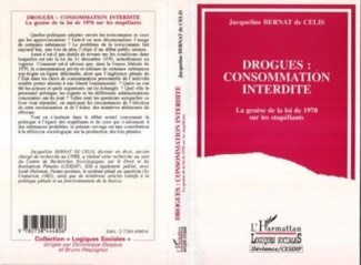 bernat-de-celis-j-drogues-consommation-interdite-la-genese-de-la-loi-du-31-decembre-1970_0