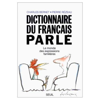 bernet-charles-3b-rezeau-pierre-dictionnaire-du-francais-parle-le-monde-des-expressions-familieres_0