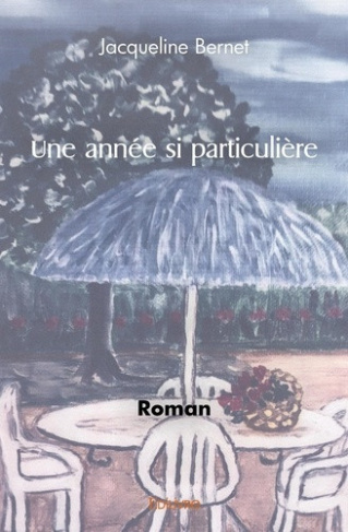 bernet-jacqueline-une-annee-si-particuliere_0