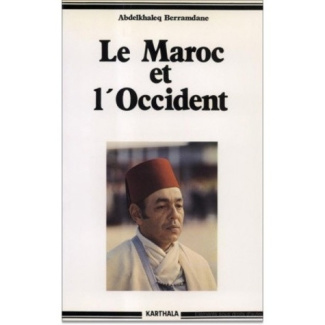 berramdane-abdelkhaleq-le-maroc-et-l-occident-1800-1974_0